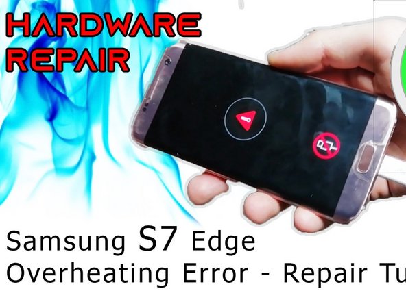 Samsung S7 Edge Overheating Hardware Repair Thermistor Replacement Ifixit Repair Guide