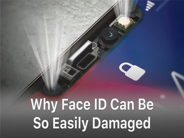 Why Face Id Not Working After Repair Ifixit Repair Guide
